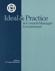 Tapa de Ideal & practice in council-manager government
