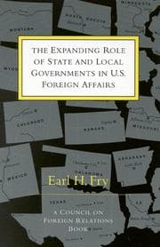 Tapa de The expanding role of state and local governments in U.S. foreign affairs