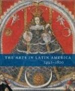 Tapa de The Arts in Latin America, 1492-1820 (Philadelphia Museum of Art)