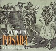 Tapa de Jose Guadalupe Posada and the Mexican Broadside (Art Institute of Chicago)