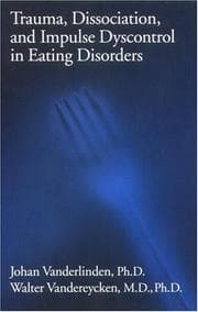 Tapa de Trauma, Dissociation, And Impulse Dyscontrol In Eating Disorders (Brunner/Mazel Eating Disorders Monograph Series, No. 9)