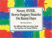Tapa de Never, ever, serve sugary snacks on rainy days