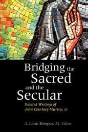 Tapa de Bridging the Sacred and the Secular (Moral Traditions and Moral Arguments)