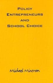 Tapa de Policy Entrepreneurs and School Choice (American Governance and Public Policy.)
