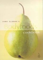 Tapa de Jane Clarke's Bodyfoods Cookbook