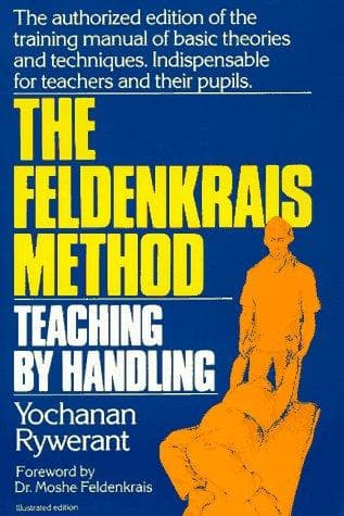 Tapa de The Feldenkrais Method: Teaching by Handling