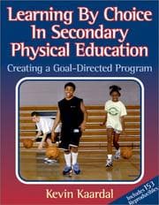 Tapa de Learning by Choice in Secondary Physical Education
