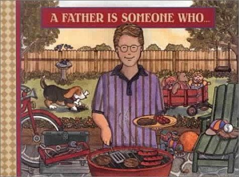 Tapa de A father is someone who--