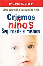 Tapa de Criemos Niños Seguros De Sí Mismos