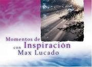 Tapa de Momentos De Inspiración Con Max Lucado