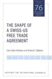 Tapa de The shape of a Swiss-US  free trade agreement