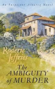 Tapa de The Ambiguity of Murder (Inspector Alvarez Novel S.)