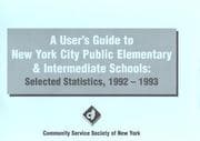 Tapa de A user's guide to New York City public elementary & intermediate schools