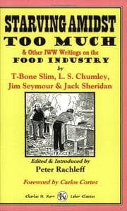 Tapa de Starving Amidst Too Much & Other IWW Writings On The Food Industry