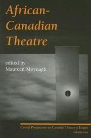 Tapa de African-Canadian Theatre (Critical Perspectives on Canadian Theatre in English)