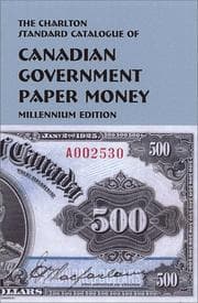 Tapa de Canadian Government Paper Money (12th Edition) - The Charlton Standard Catalogue (Charlton Standard Catalogue of Canadian Government Paper Money, 12th ed)