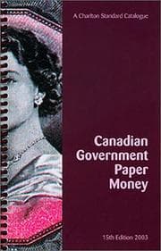 Tapa de Canadian Government Paper Money (15th Edition) - A Charlton Standard Catalogue (Charlton Standard Catalogue of Canadian Government Paper Money, 15th ed)