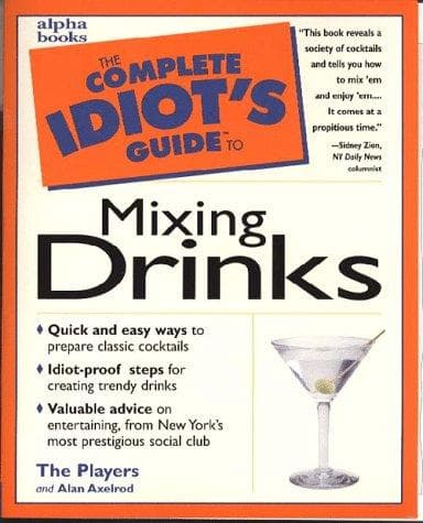 Tapa de The complete idiot's guide to mixing drinks