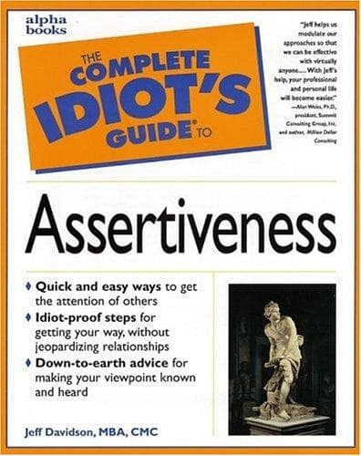 Tapa de The complete idiot's guide to assertiveness
