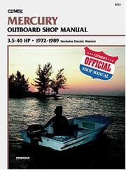 Tapa de Mercury Outboard Shop Manual 3.5-40 Hp 1972-1989 (Includes Electric Motors)