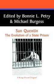 Tapa de San Quentin: The Evolution of a State Prison