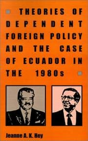 Tapa de Theories of dependent foreign policy and the case of Ecuador in the 1980s