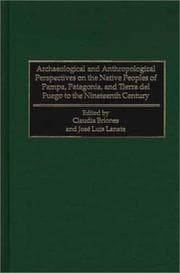 Tapa de Archaeological and anthropological perspectives on the native peoples of Pampa, Patagonia, and Tierra del Fuego to the nineteenth century