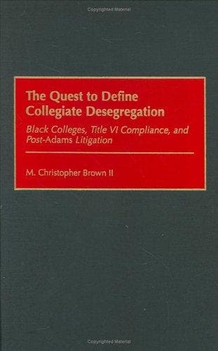 Tapa de The Quest to Define Collegiate Desegregation