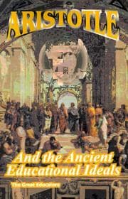 Tapa de Aristotle and Ancient Educational Ideals (Great Educators)
