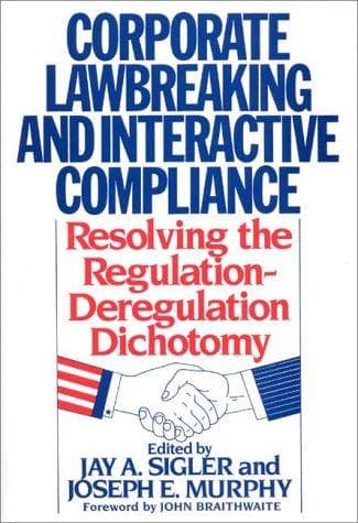 Tapa de Corporate lawbreaking and interactive compliance