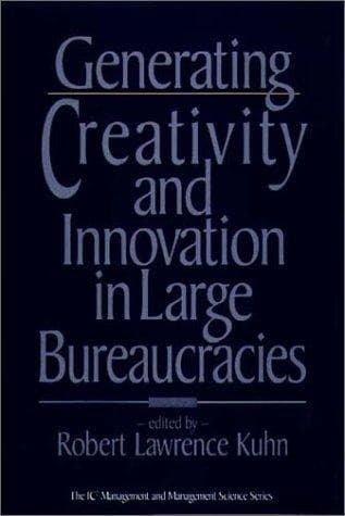 Tapa de Generating creativity and innovation in large bureaucracies