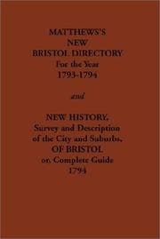 Tapa de Matthew's New Bristol Directory for the Year 1793-1794, and New History, Survey and Description of the City and Suburbs, of Bristol Or, Complete (Streets Ago)