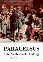 Tapa de Paracelsus, His Methods of Healing