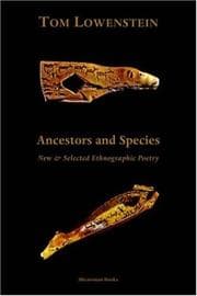 Tapa de Ancestors and Species. New & Selected Ethnographic Poetry