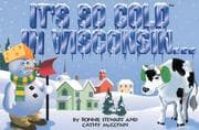 Tapa de It's So Cold in Wisconsin...