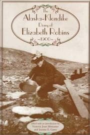 Tapa de The Alaska-Klondike diary of Elizabeth Robins, 1900