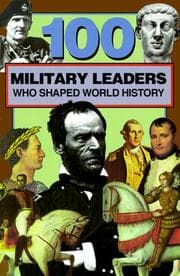 Tapa de 100 Military Leaders Who Shaped World History (100 Series)