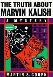 Tapa de The truth about Marvin Kalish