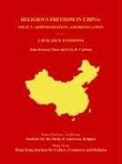 Tapa de Religious freedom in China : policy, administration, and regulation