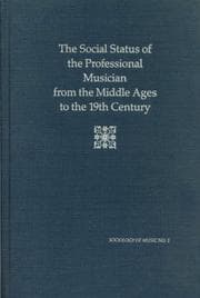 Tapa de The social status of the professional musician from the Middle Ages to the 19th century