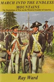 Tapa de March Into the Endless Mountains - The Beginnings of War on the Western Frontier of America