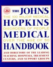 Tapa de The John's Hopkins Medical Handbook: The 100 Major Medical Disorders of People over the Age of 50