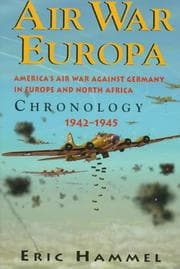 Tapa de Air War Europa: America's Air War Against Germany in Europe and North Africa 1942-1945