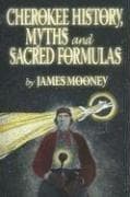 Tapa de Cherokee History, Myths and Sacred Formulas