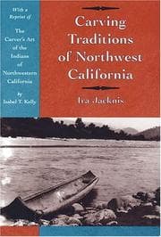 Tapa de Carving Traditions of Northwest California (Classics in California Anthropology)