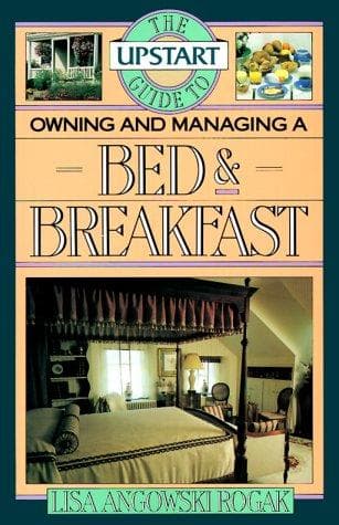 Tapa de The upstart guide to owning and managing a bed & breakfast