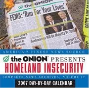 Tapa de Homeland Insecurity 2007 Day-By-Day Calendar (Complete News Archives)