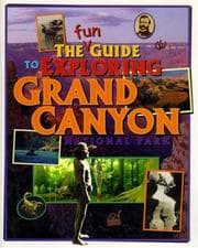 Tapa de The Fun Guide to Exploring Grand Canyon National Park (Grand Canyon Association)