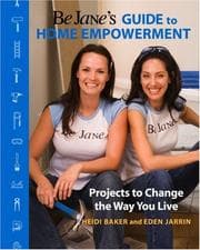 Tapa de Be Jane's guide to home empowerment : projects to change the way you live