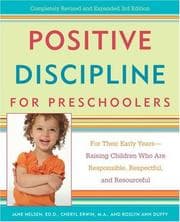 Tapa de Positive discipline for preschoolers : for their early years--raising children who are responsible, respectful, and resourceful